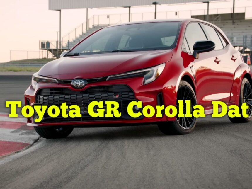 The 2025 Toyota GR Corolla Dat Specs Price USA