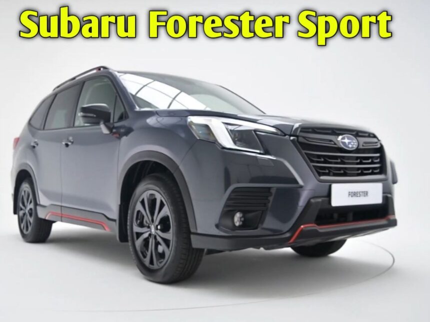 The 2025 Subaru Forester Sport Specs Price features and specs